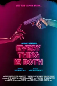 Everything Is Both izle
