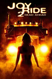 Joy Ride 2: Dead Ahead izle