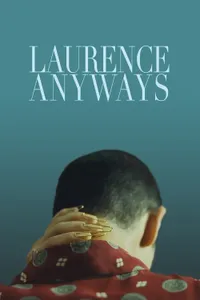 Laurence Anyways izle