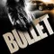 Bullet fragman izle