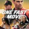 One Fast Move fragman izle